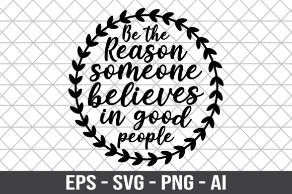 Be the Reason Someone Believes in Good Graphics for Crafts