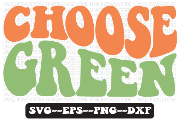 Choose Green Quote Retro Svg Design for Crafts and Graphics