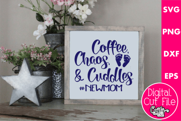 Coffee Chaos and Cuddles Graphics for Crafts