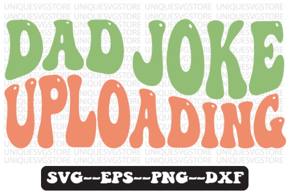 Dad Joke Uploading Retro Svg Design Review
