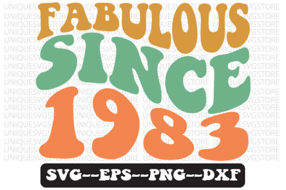 Fabulous Since 1983 Retro Svg Design for Crafts and Graphics