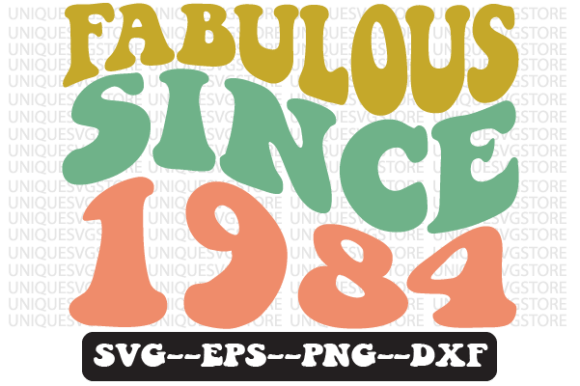 Fabulous Since 1984 Retro Svg Design for Crafts and Graphics