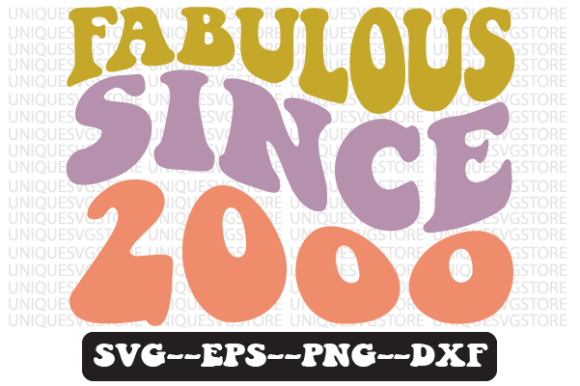 Fabulous Since 2000 Retro Svg Design for Crafts and Graphics
