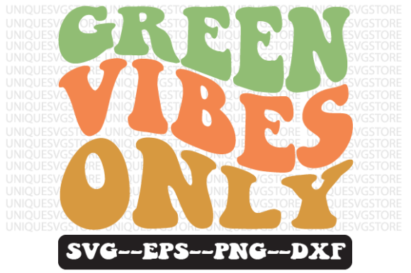 Green Vibes Only Quote Retro Svg Design Review