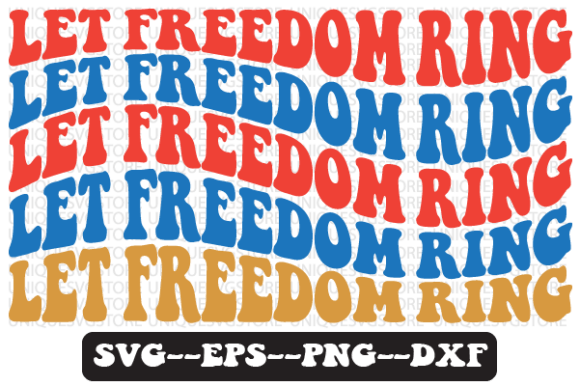 Let Freedom Ring Quote Retro Svg Design for Crafts and Graphics