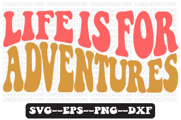 Life is for Adventures Retro Svg Design for Crafts and Graphics