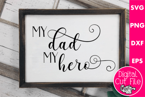 My Dad My Hero Graphics for Local Business Branding