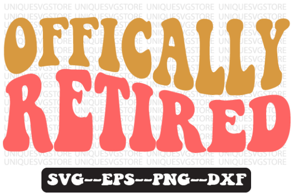 Offically Retired Quote Retro Svg Design for Crafts and Graphics