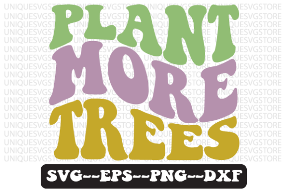 Plant More Trees Quote Retro SVG Design for Crafts and Graphics