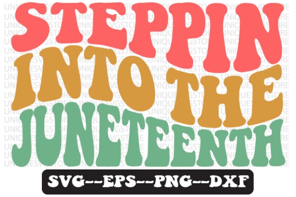 Steppin into Juneteenth Retro Svg for Crafts and Graphics